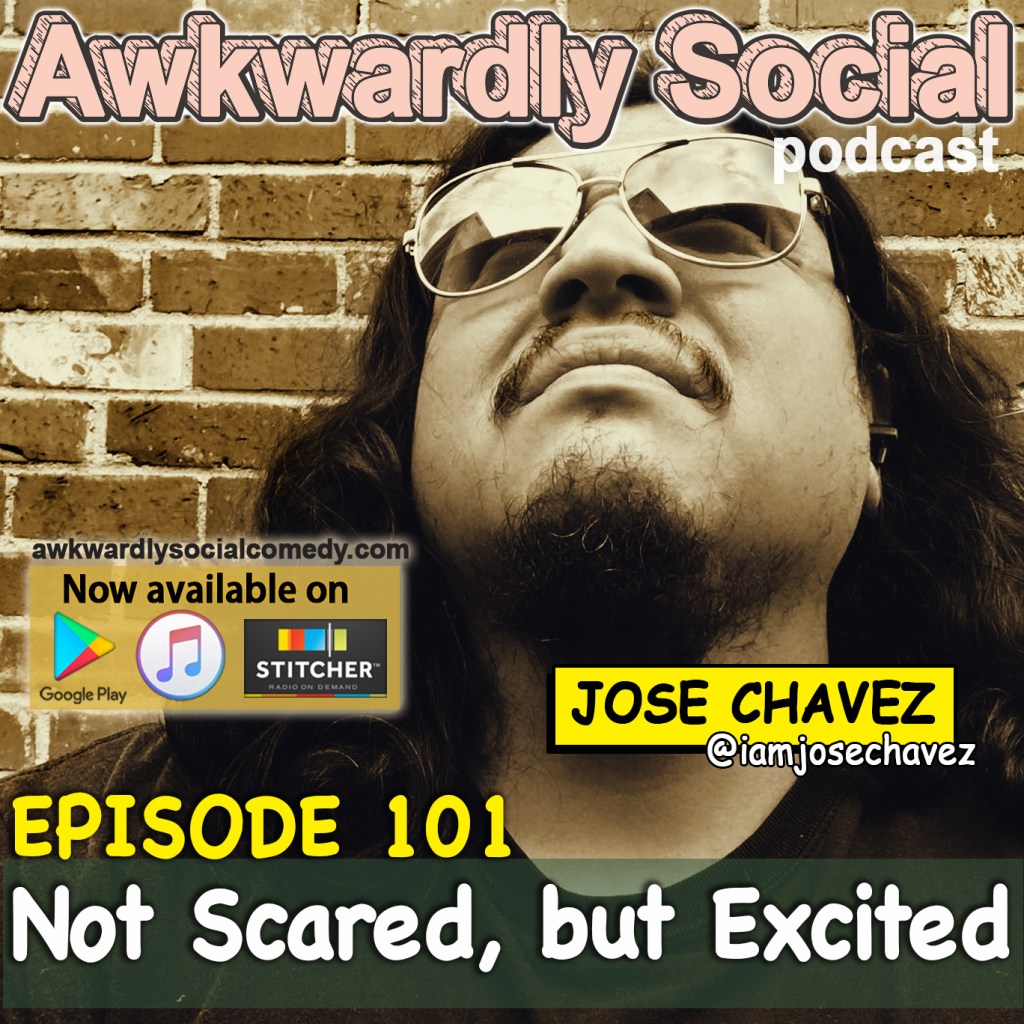 Episode 101- Not Scared, But&nbsp;Excited