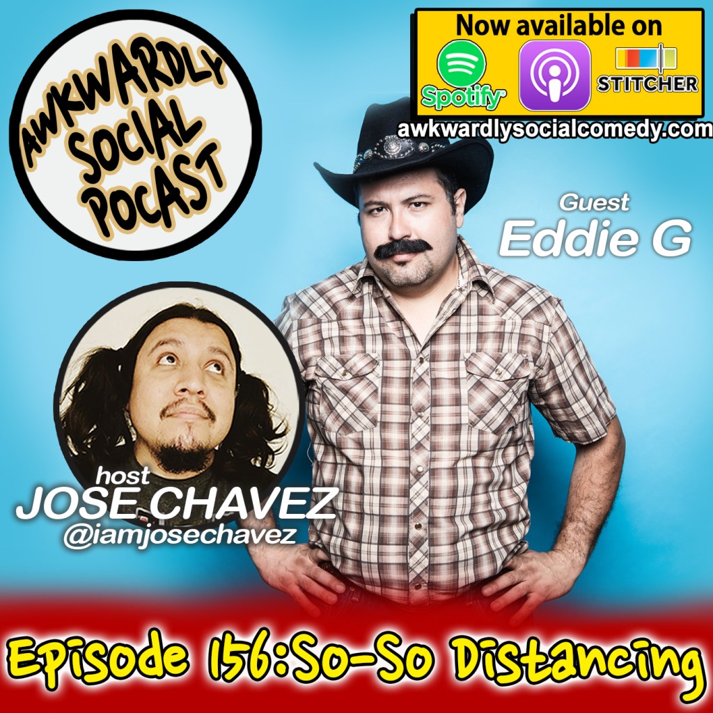 Episode 156- So-So Distancing with Eddie&nbsp;G