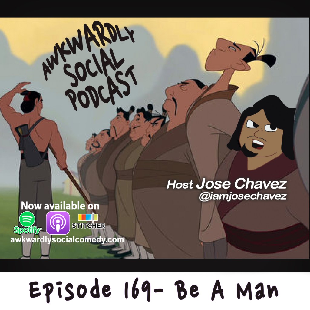 Episode 169- Be A&nbsp;Man