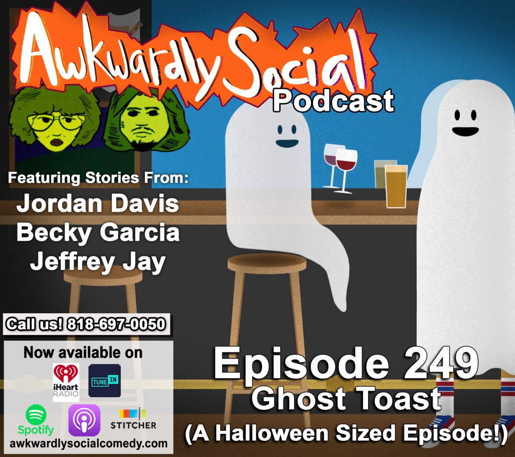 Episode 249- Ghost&nbsp;Toast