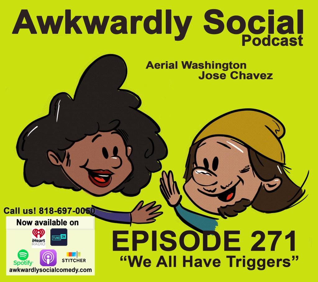 Episode 271- We All Have&nbsp;Triggers